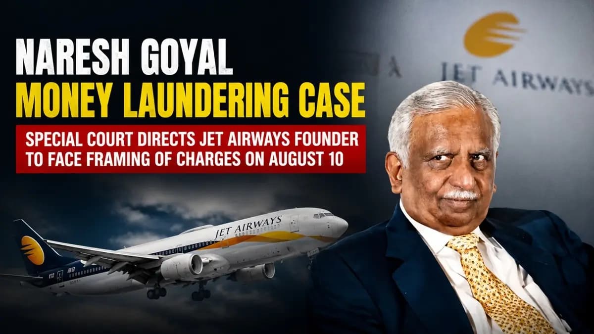 Naresh Goyal Money Laundering Case Set for Charges on August 10.