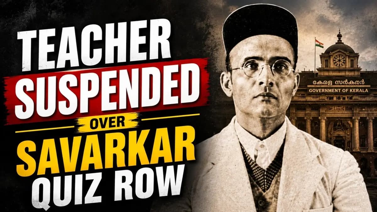 Kerala Teacher Suspended Over Savarkar Quiz, BJP Challenges Move.