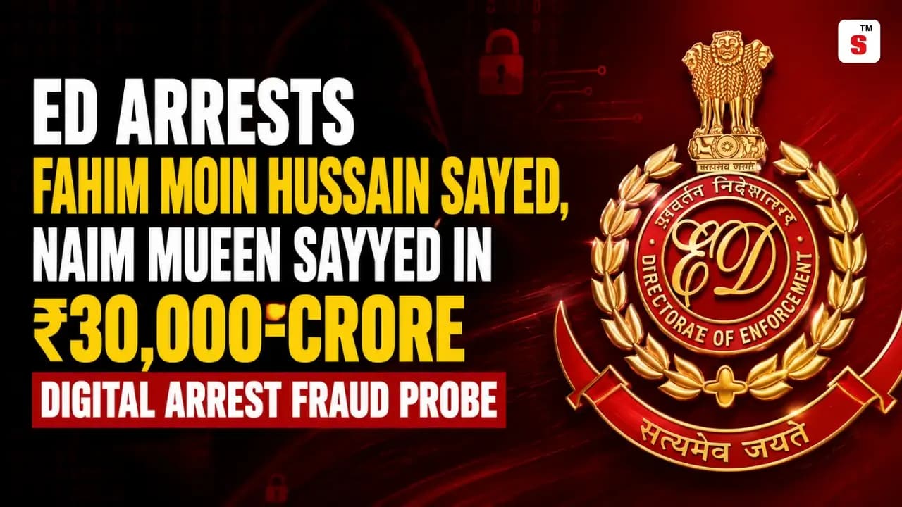 Fahim Sayed, Naim Sayyed Arrested in ₹30,000-Crore Cyber Fraud Probe.