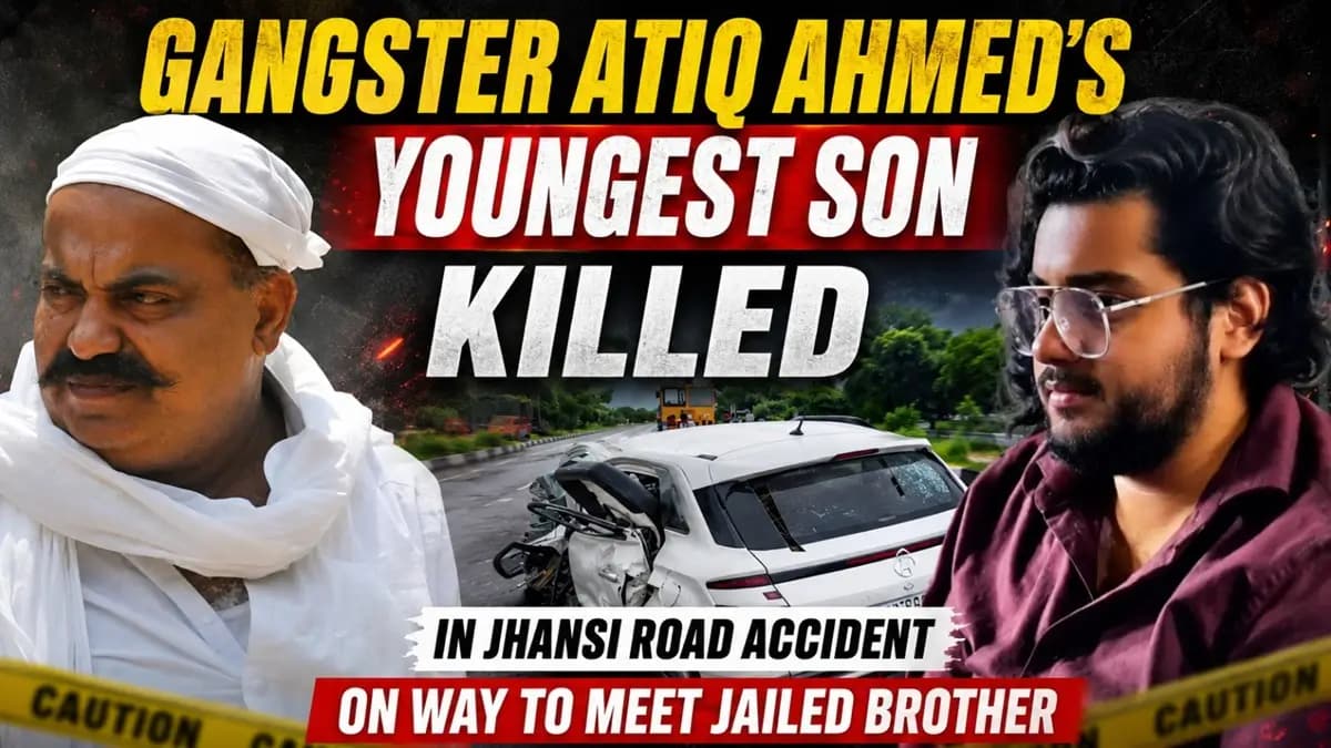 Abaan Ahmed, Youngest Son of Gangster Atiq Ahmed, Dies in Jhansi Road Accident.