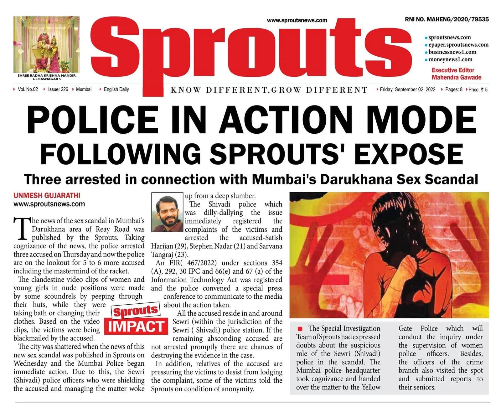 The police are in action mode following Sprouts' expose