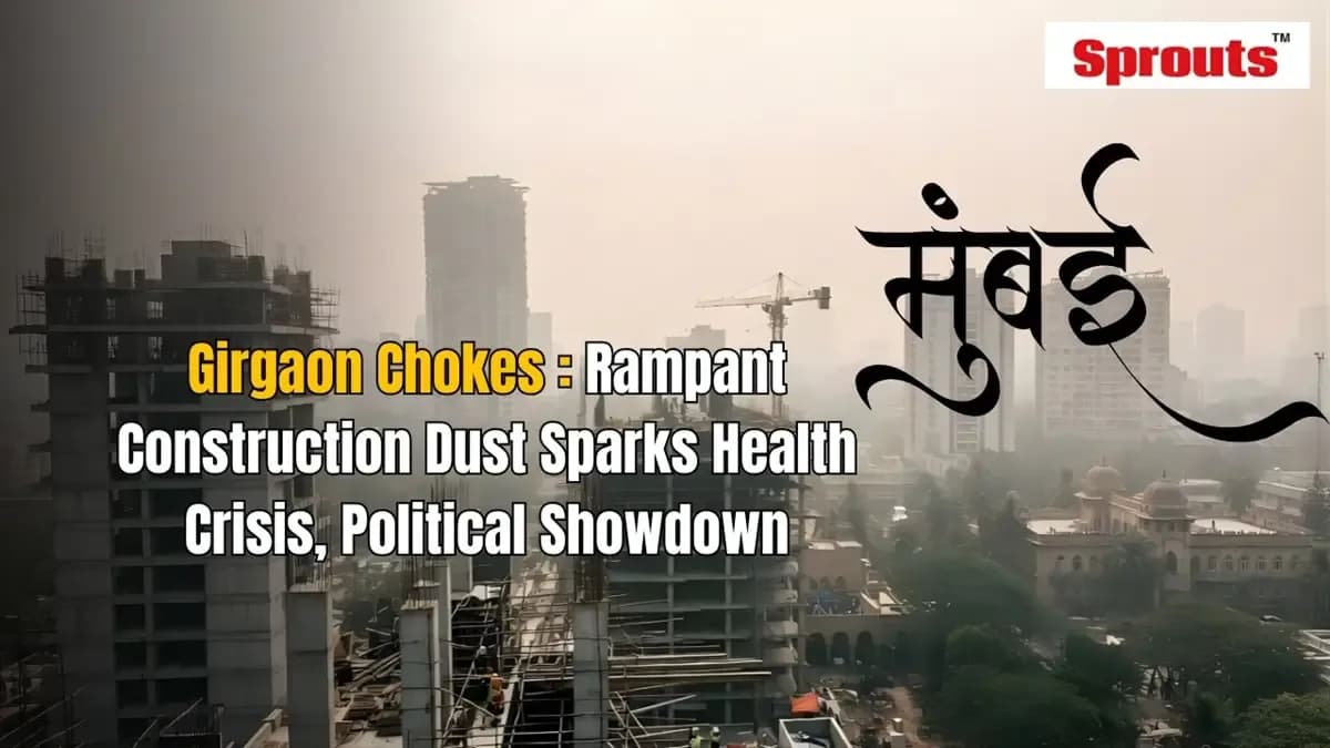 Girgaon Pollution Crisis: Construction Dust Sparks Health Outrage.