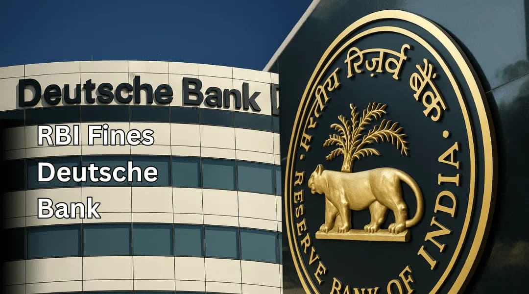 RBI Fines Deutsche Bank ₹50 Lakh for Credit Reporting Breach.