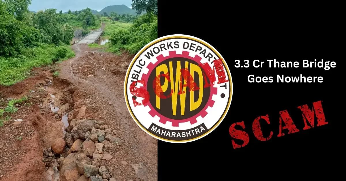 Thane Bridge: ₹3.3 Crore Shenve‑Khaire Bridge Still Useless After 5 Years.