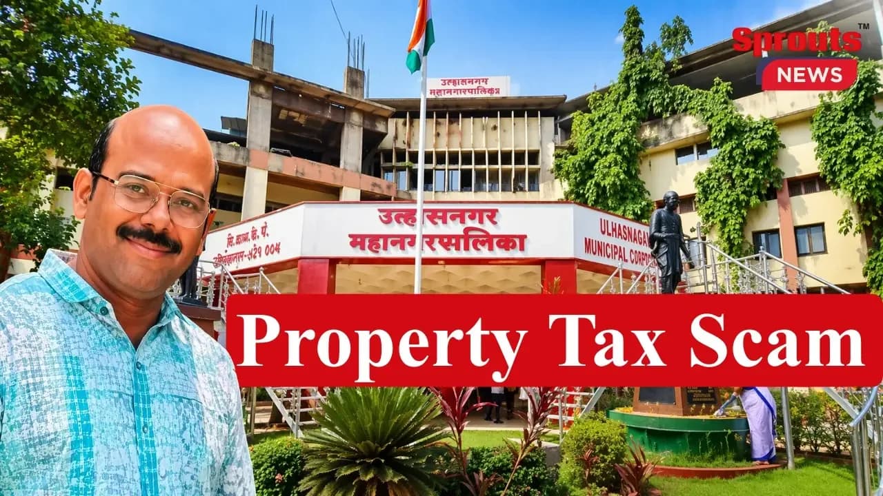 Ulhasnagar Property Tax Corruption Allegations Surface Raising Questions on Governance.