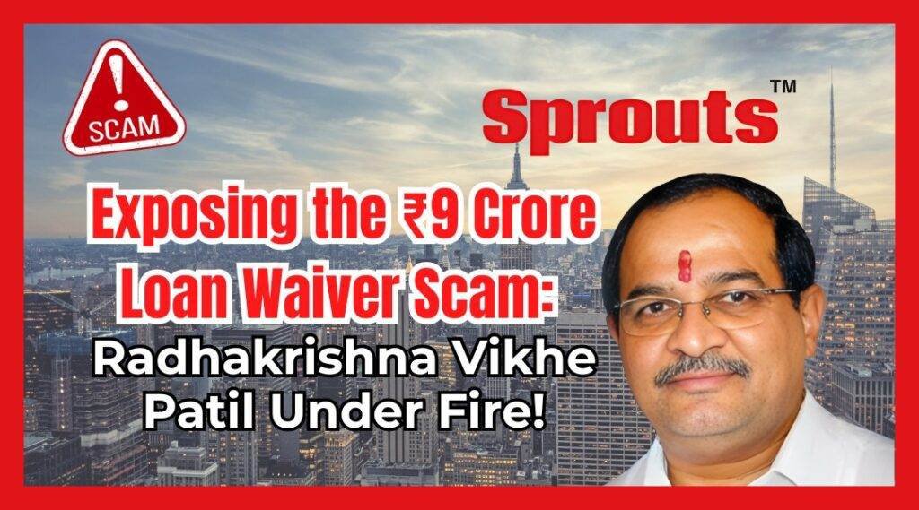 Minister Radhakrishna Vikhe Patil Faces Criminal Probe of Rs9 Cr Scam