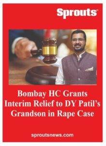 Prithviraj Patil Gets Protection from Arrest