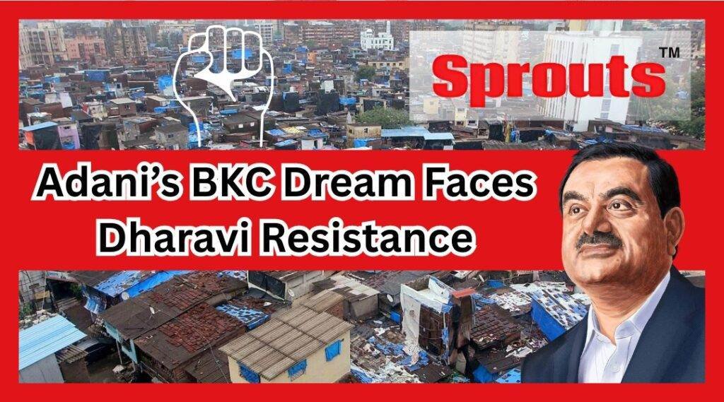 Adanis BKC Dharavi Redevelopment Plan