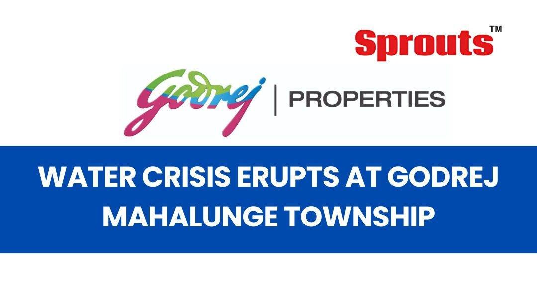 Godrej Mahalunge Township prorest over Water Crisis
