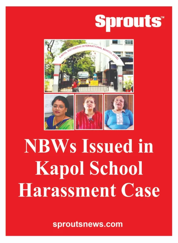 NBWs Issued in Kapol School Harassment Case