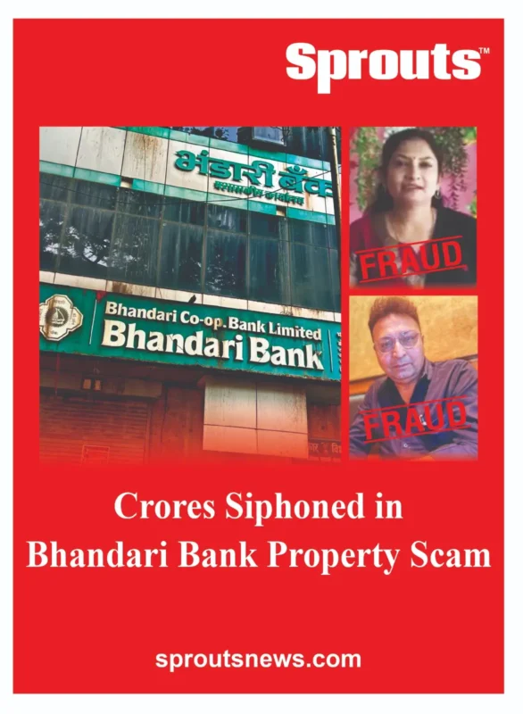 Crores Siphoned in Bhandari Bank Property Scam