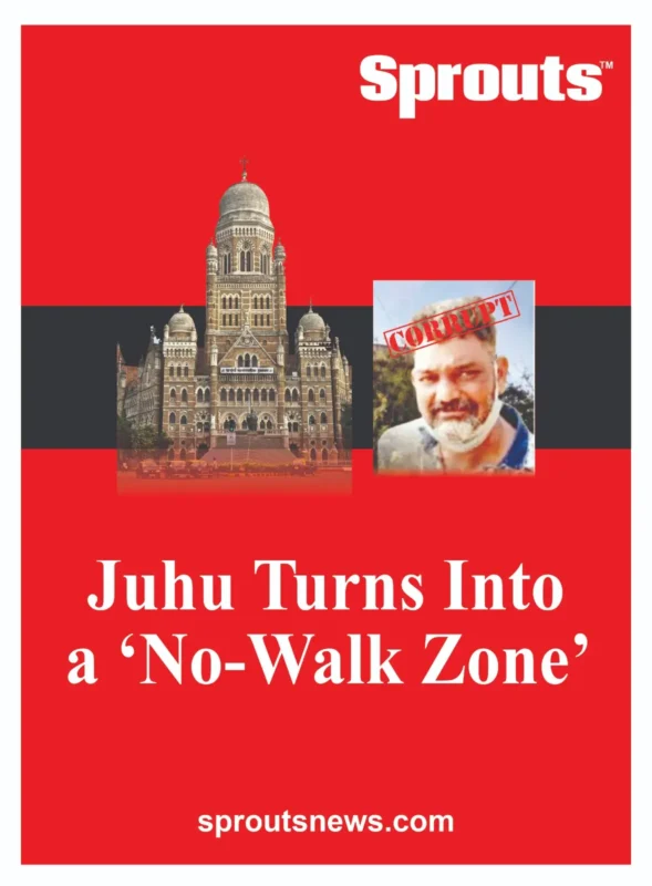 Juhu Turns Into a ‘No-Walk Zone’