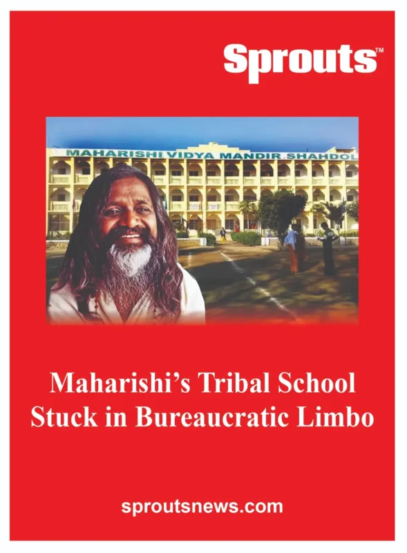 Maharishi’s Tribal School Stuck in Bureaucratic Limbo