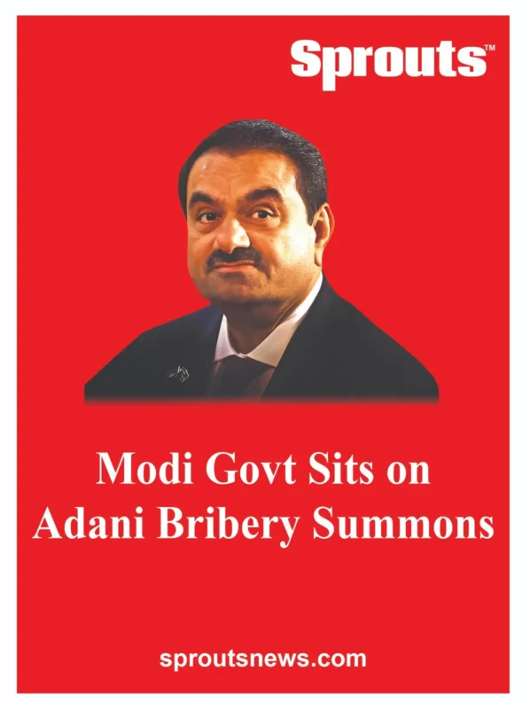 Modi Govt Sits on Adani Bribery Summons