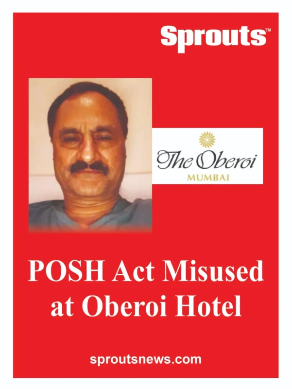 POSH Act Misused at Oberoi Hotel