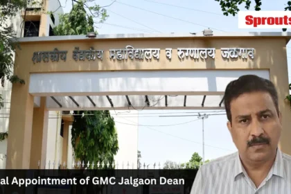 GMC Jalgaon Dean’s Illegal Appointment Sparks Corruption Probe