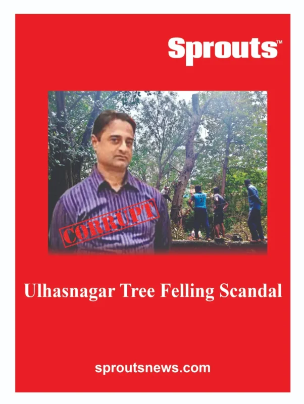 Ulhasnagar Tree Felling Scandal