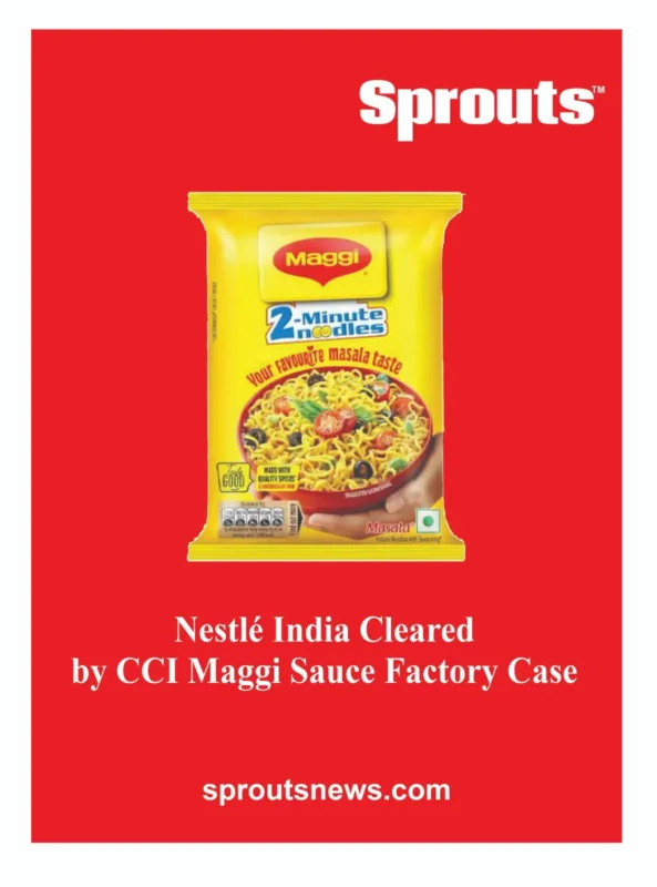 CCI Rejects Complaint Against Nestlé Over Unethical Maggi Sauce