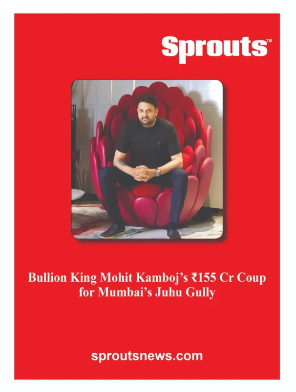 Mohit Kamboj 155 Cr NCLT Coup Secures Juhu Gully