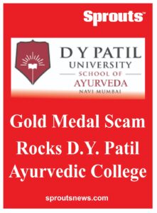 Gold Medal Scam Rocks DY Patil Ayurvedic College