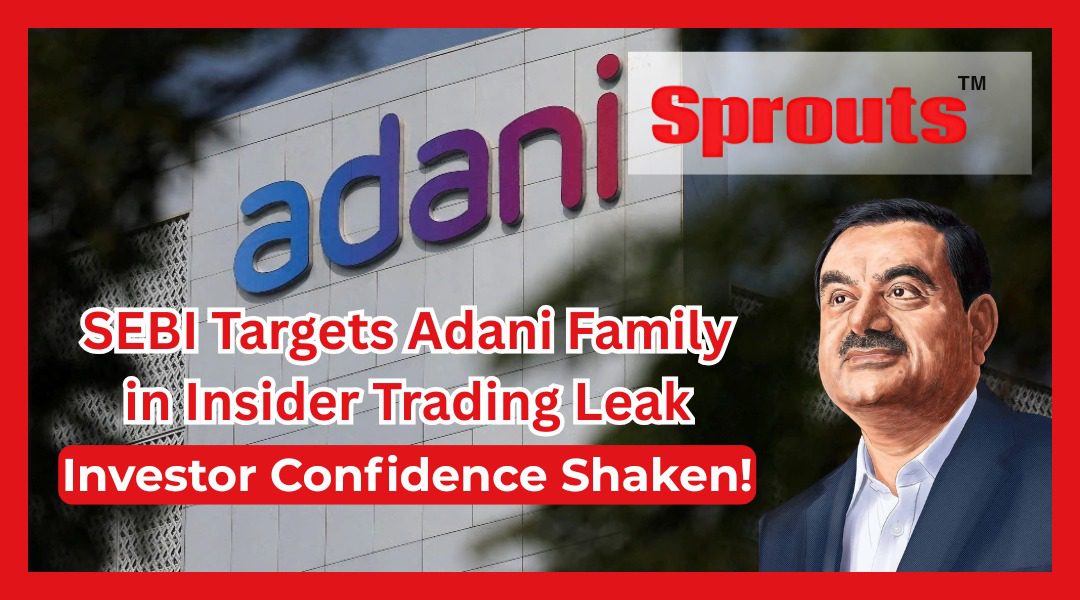 Adani Nephew Pranav Probed in Insider Trading