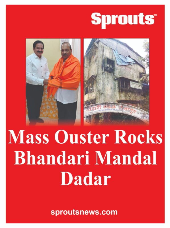 Mass Ouster Rocks Bhandari Mandal Dadar