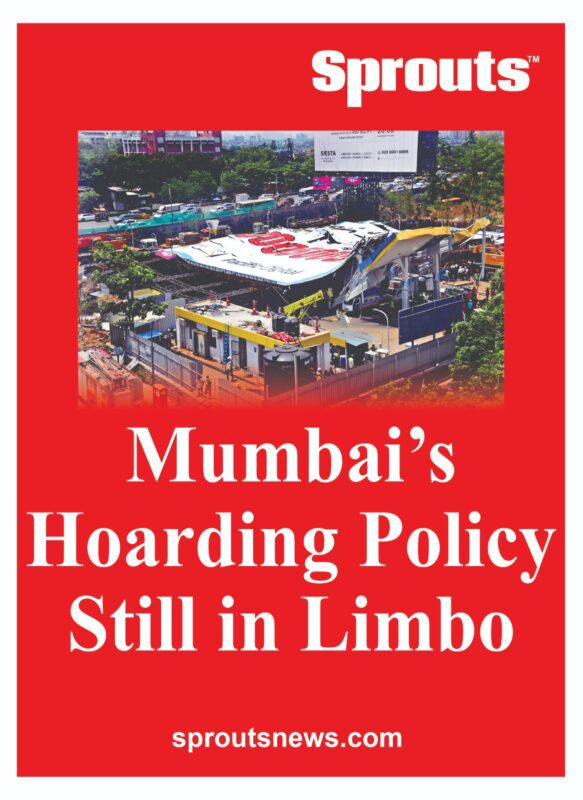 Mumbai Hoarding Policy - Sprouts News Mumbai Hoarding Policy