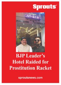 BJP Leader Hotel Raided for Prostitution