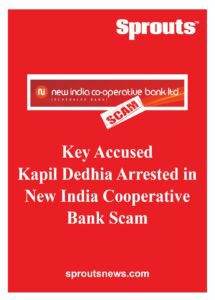 Kapil Dedhia Arrested in New India Cop Bank Scam