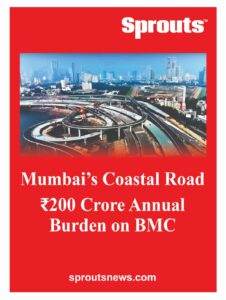 Mumbai Coastal Road maintenance becomes burden on BMC