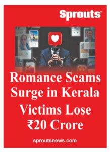 Romance Scams Surge in Kerala