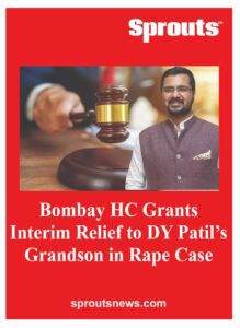 Prithviraj Patil Gets Protection from Arrest