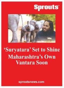 Suryatara Set to Shine Maharashtras Own Vantara Soon