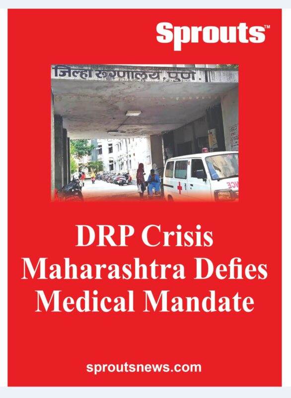 DRP Crisis Maharashtra Defies Medical Mandate