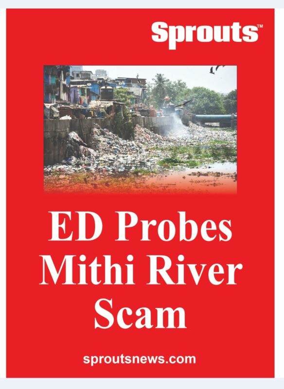 ED Probes Mithi River Scam