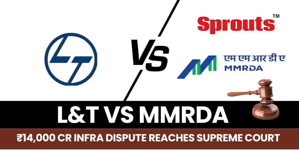 LT vs MMRDA ₹14000 Cr Tunnel Dispute Hits Supreme Court