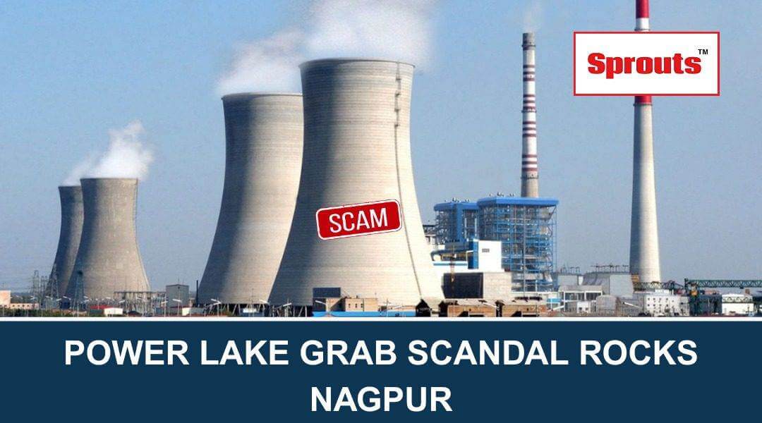 Power Station Lake Grab Scandal Rocks Nagpur