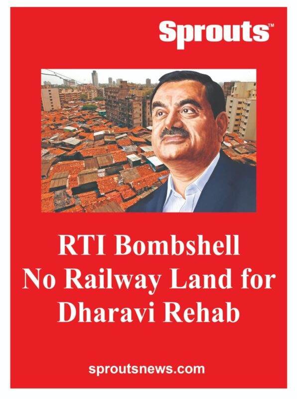 Railway Land Missing in Dharavi Rehab RTI Exposes Flaw in Dharavi Redevelopment Project