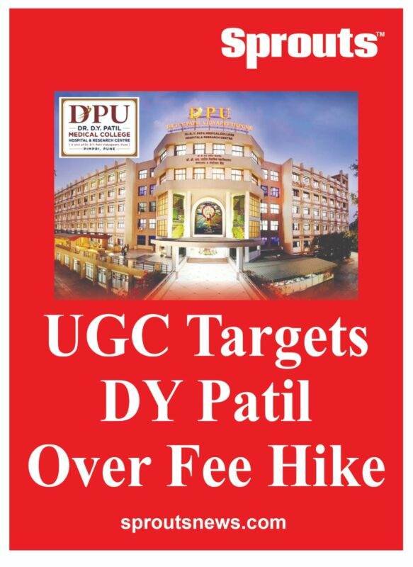 UGC Targets DY Patil Over Fee Hike
