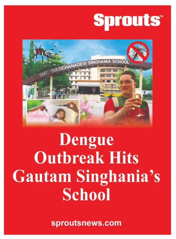 Dengue Outbreak Hits Gautam Singhanias School