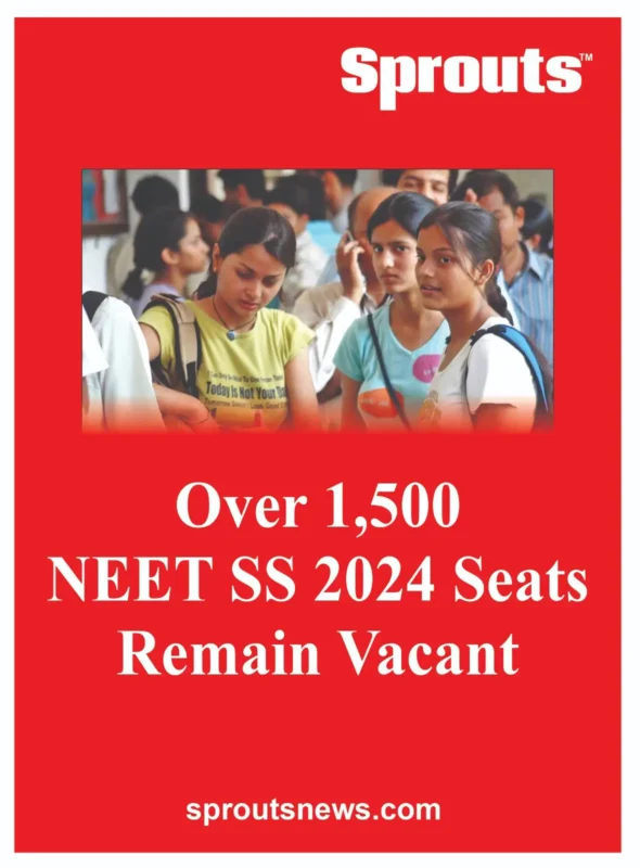 Over 1,500 NEET SS 2024 Seats Remain Vacant.