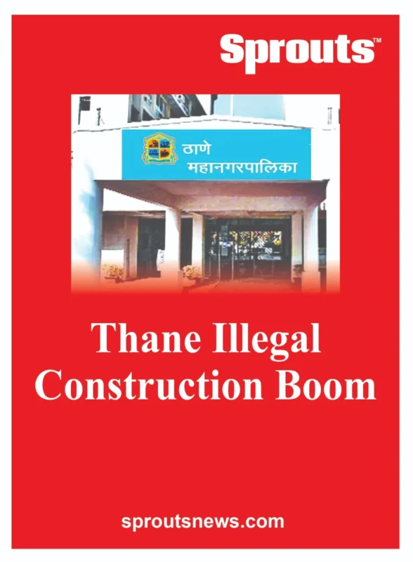 Thane Illegal Construction Boom