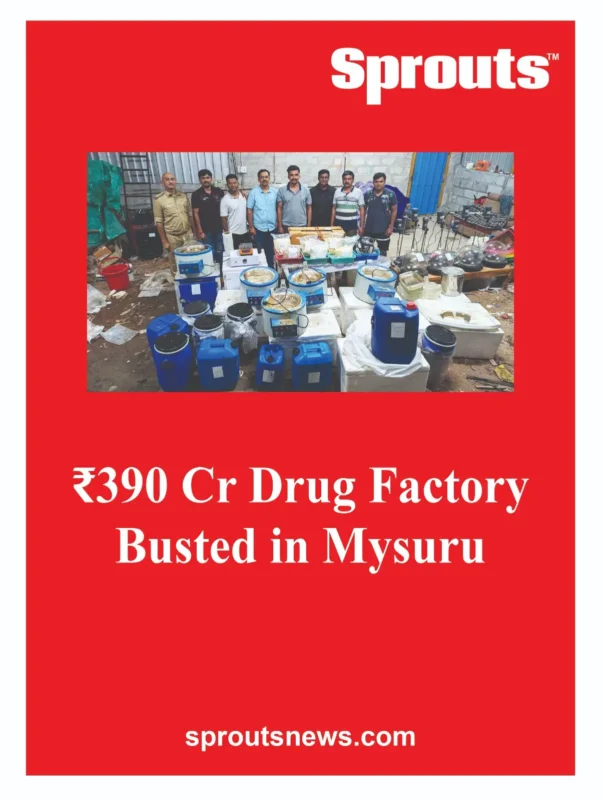 ₹390 Cr Drug Factory Busted in Mysuru