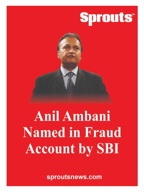 Anil Ambani Named in Fraud Account by SBI