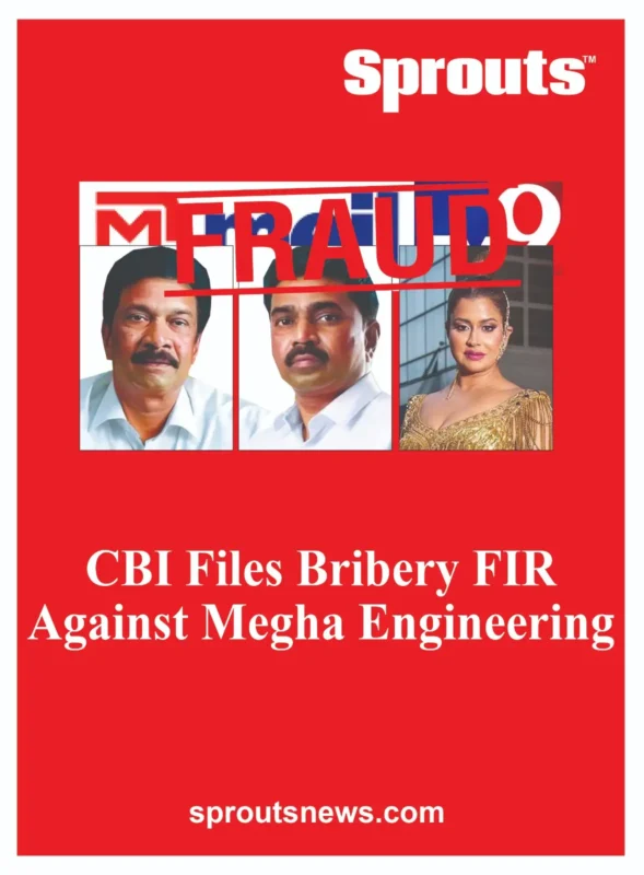 CBI Files Bribery FIR Against Megha Engineering