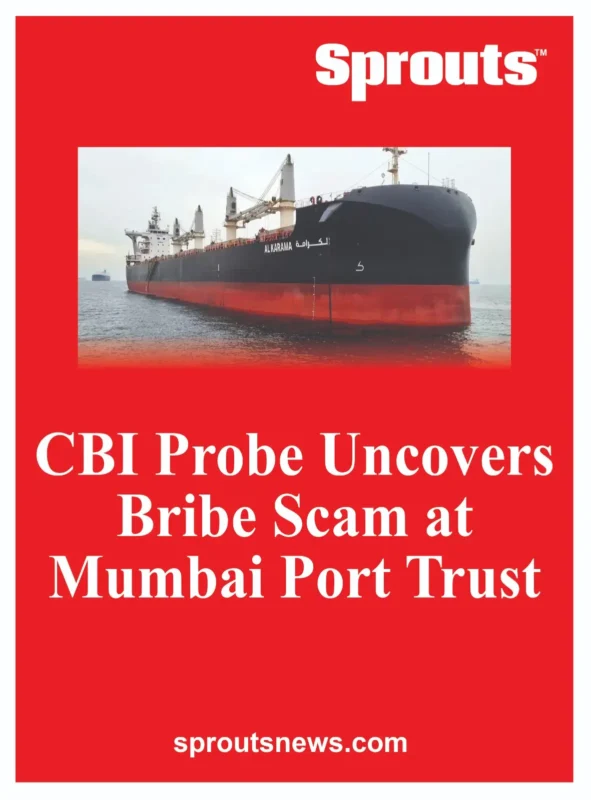 CBI Probe Uncovers Bribe Scam at Mumbai Port Trust