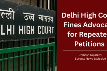 Delhi High Court Fines Advocate ₹1.25L Frivolous Petitions.