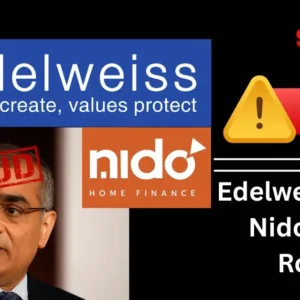 Edelweiss Turns Nido NBFC Scam Exposes Family Homelessness.