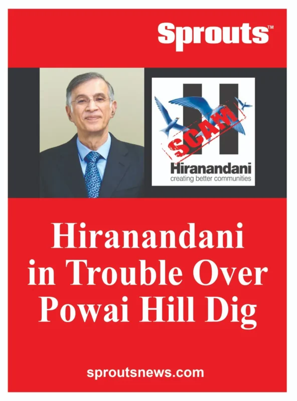 Hiranandani in Trouble Over Powai Hill Dig