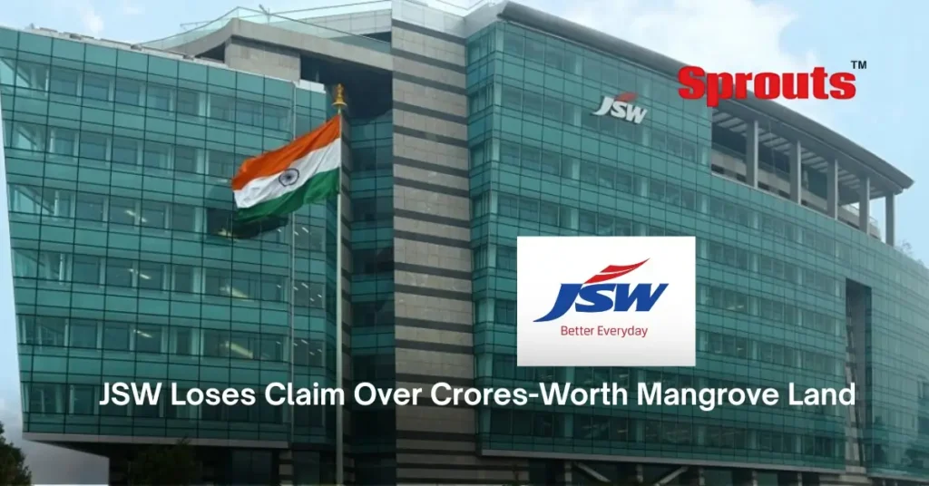 JSW Loses Claim on Mangrove Land Court Reclaims Crores